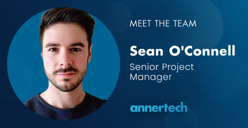 An image of Sean O'Connell appears on the left. On the right is the text “Meet the Team: Sean O'Connell, senior project manager.“ Annertech's logo appears at the bottom.