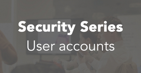 Security series, user accounts.