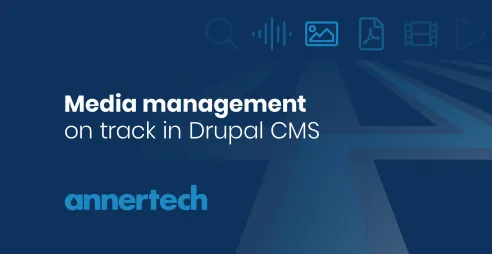 Media management on track in Drupal CMS