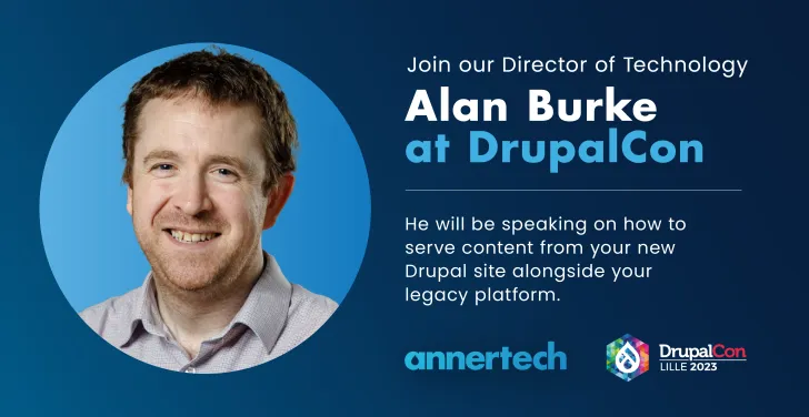 Alan Burke will be presenting at DrupalCon Lille. The topic is: “Having your cake, and eating it too: Using Varnish to serve content from your new Drupal site alongside your Legacy platform - keeping two platforms live at the same time.” 