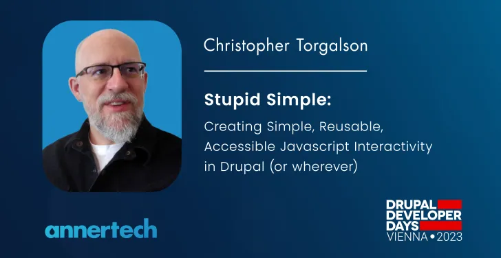 Christopher Torgalson will be presenting at Drupal Developer Days 2023: Austria