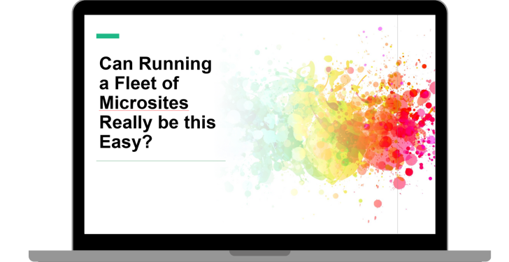 Can running a fleet of microsites really be this easy?