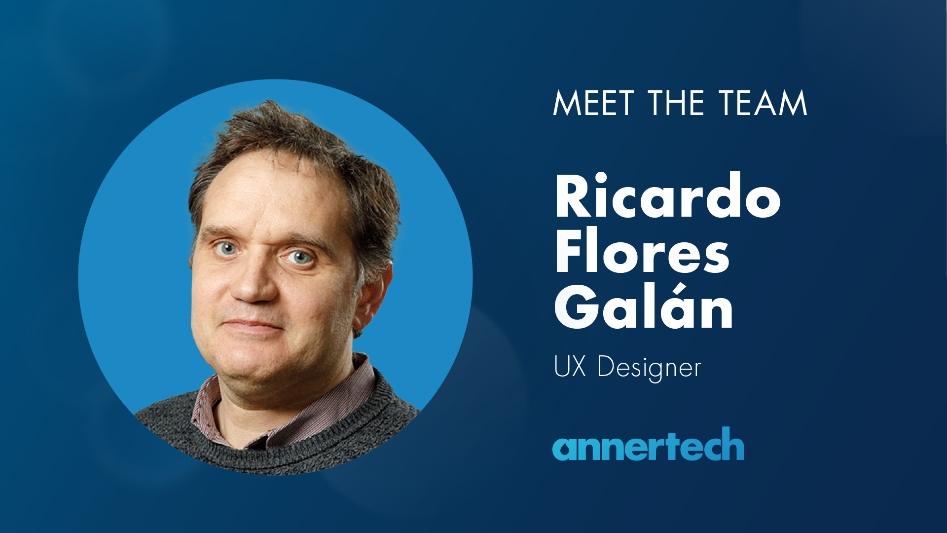 Meet the Team: Ricardo Flores Galán, UX Designer