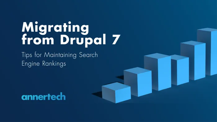 When migrating from Drupal 7 make sure your SEO rankings are maintained.
