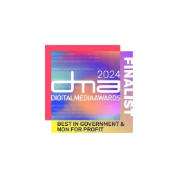 Digital Media Awards 2024 Finalist - Best in Government & Not-for-Profit