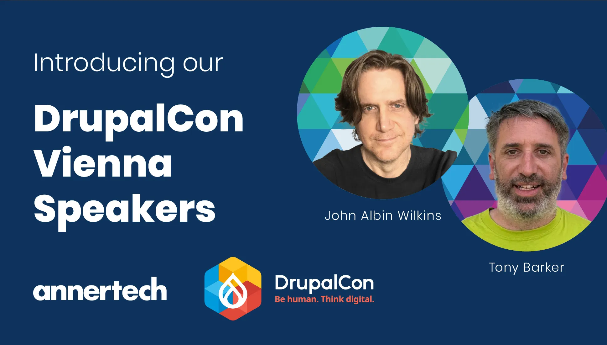Introducing our DrupalCon Vienna speakers: John Albin Wilkins and tony Barker